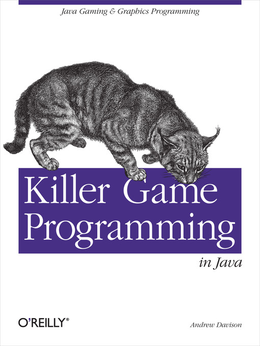 Title details for Killer Game Programming in Java by Andrew Davison - Available